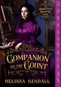 Companion to the Count (The Seductive Sleuths #1)