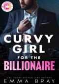 Curvy Girl for the Billionaire (Curvy Girl Romance Shorts 2)