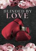 Blinded By Love (book 1)