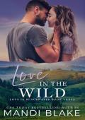 Love in the Wild (Love in Blackwater #3)