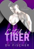 Catch a Tiger (A Curvy Girl Meet-Cute Romance)