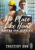 No Place Like Home (Men of Steel #2)