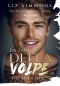 La Tana Della Volpe: The Fox’s Den (Billie Mahoney #3)