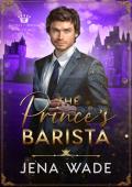 The Prince’s Barista (Royals of Swena #4)