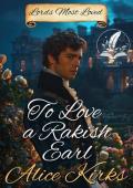 To Love a Rakish Earl (Noble Gentlemen of the Ton)