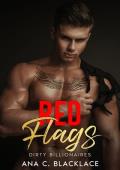 Red Flags (Dirty Billionaires #3)