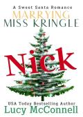 Marrying Miss Kringle: Nick