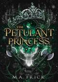 The Petulant Princess