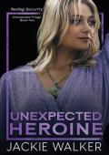 Unexpected Heroine (Redleg Security #6)