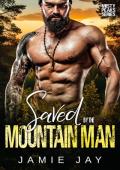 Saved by the Mountain Man (The Men of Misty Peaks Mountain #1)