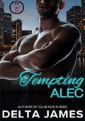 Tempting Alec (Club Tales #1)