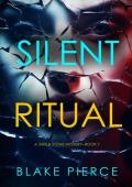 Silent Ritual (Sheila Stone #7)