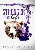 Stronger Than Fate (Fangs & Felons #4)