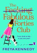 The F*cking Fabulous Forties Club