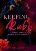 Keeping Ruby (Volkov Bratva #2)