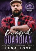 Rugged Guardian (Heartland Heroes: King Mountain #6)