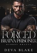 Forced Bratva Prisoner (Dubrov Bratva #6)