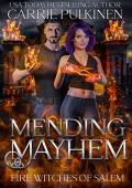 Mending Mayhem (Fire Witches of Salem #5)