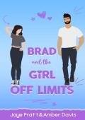 Brad: and the girl off limits