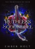 Ruthless Scoundrel (The Princesses of Ruin #4)