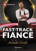 Fast-Track Fiancé (The Fast Track Billionaires’ Club #2)