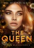 The Queen (Omega Bloodlines #2)