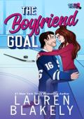 The Boyfriend Goal (Love and Hockey #1)