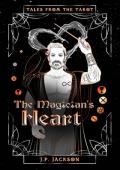 The Magician’s Heart (Tales from the Tarot)