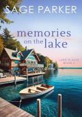 Memories on the Lake 2 (Lake Placid #2)