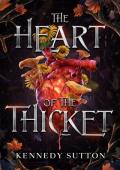 The Heart of the Thicket