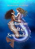 Between Salt and Serenades (Love X Magic #2)