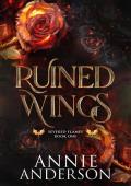 Ruined Wings (Severed Flames #1)