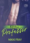 Filthy Professor (Tainted Professors)