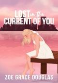 Lost in the Current of You (Lost in Love #1)