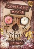 The Comfort in the Brave (Sacred Trinity #3)