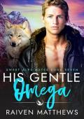 His Gentle Omega (Sweet Alps Mates #7)