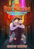 Thirst Quenched (The Unwilling Adventures of Harlow & Foxx #4)