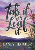 Take It or Leaf It (Kirby Falls #1)