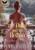 The Duke and his Hellion (Wedded for Convenience #3)