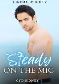 Steady On the Mic (Cinema School #2)