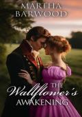 The Wallflower’s Awakening (Broken Hearts’ Redemption #9)