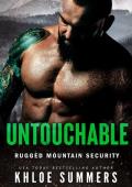 Untouchable (Rugged Mountain Security #1)