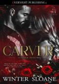 Carver (Savage Arrows #1)