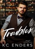 Troubles (Beekman Hills #1)