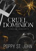 Cruel Dominion (Kings & Consorts #3)