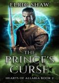 The Prince’s Curse (Hearts of Allaria #2)