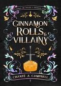 Cinnamon Rolls and Villainy