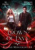 Crown of Envy (Beyond Mercenary #4)