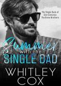 Summer with the Single Dad (The Single Dads of San Camanez: The Brew Brothers #2)