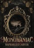 Monomaniac